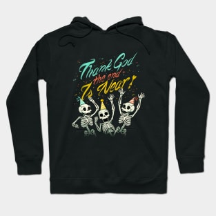 Thank God The End is Near Hoodie